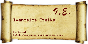 Ivancsics Etelka névjegykártya